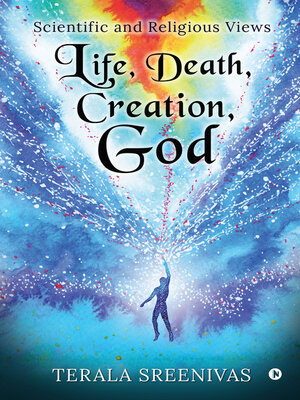 cover image of Life, Death, Creation, God